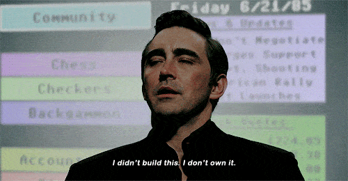 The character Joe MacMillan in the TV Show &amp;quot;Halt and Catch Fire&amp;quot; saying &amp;quot;I didn&#x27;t build this. I don&#x27;t own it.&amp;quot;