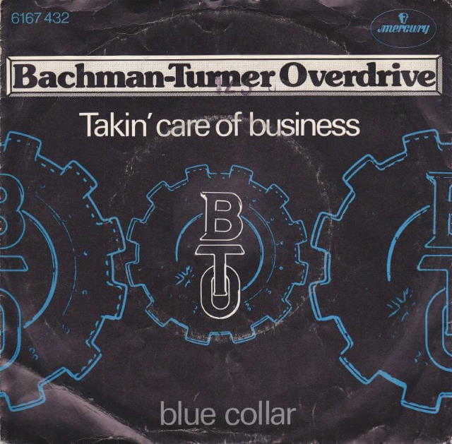 Bachman-Turner Overdrive - Takin' Care of Business
